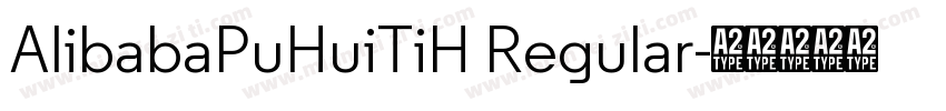 AlibabaPuHuiTiH Regular字体转换